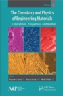 The Chemistry and Physics of Engineering Materials : Limitations, Properties, and Models - Book