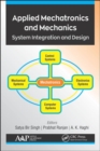Applied Mechatronics and Mechanics : System Integration and Design - Book