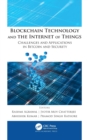 Blockchain Technology and the Internet of Things : Challenges and Applications in Bitcoin and Security - Book
