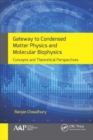 Gateway to Condensed Matter Physics and Molecular Biophysics : Concepts and Theoretical Perspectives - Book