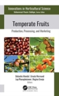 Temperate Fruits : Production, Processing, and Marketing - Book