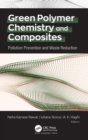 Green Polymer Chemistry and Composites : Pollution Prevention and Waste Reduction - Book