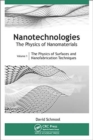 Nanotechnologies: The Physics of Nanomaterials : Volume 1: The Physics of Surfaces and Nanofabrication Techniques - Book