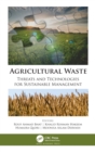 Agricultural Waste : Threats and Technologies for Sustainable Management - Book