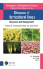 Diseases of Horticultural Crops: Diagnosis and Management : Volume 3: Ornamental Plants and Spice Crops - Book