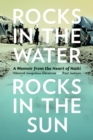 Rocks in the Water, Rocks in the Sun : A Memoir from the Heart of Haiti - Book