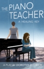 The Piano Teacher : A Healing Key - Book
