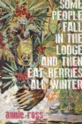 Some People Fall in the Lodge and Then Eat Berries All Winter - Book