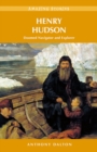 Henry Hudson : Doomed Navigator and Explorer - Book