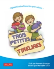 Trois petites tirelires : Alphabetisation financiere pour enfants - eBook