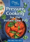 Pressure Cooking for the Instant One Pot : Fast Homecooked Food - Book