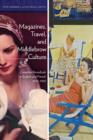 Magazines, Travel, and Middlebrow Culture : Canadian Periodicals in English and French, 1925–1960 - Book