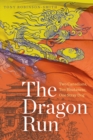 The Dragon Run : Two Canadians, Ten Bhutanese, One Stray Dog - Book