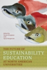 The Future of Sustainability Education at North American Universities - Book