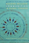 Building Inclusive Communities in Rural Canada - Book