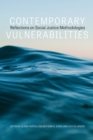 Contemporary Vulnerabilities : Reflections on Social Justice Methodologies - Book