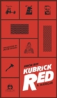Kubrick Red: A Memoir - Book