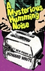 A Mysterious Humming Noise - Book