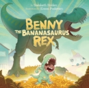Benny the Bananasaurus Rex - Book
