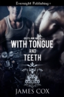 With Tongue and Teeth - eBook