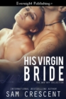His Virgin Bride - eBook