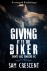 Giving It to the Biker - eBook