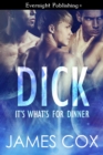 Dick, It's What's for Dinner - eBook