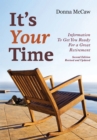 It's Your Time : Information to Get You Ready for a Great Retirement - eBook