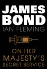 On Her Majesty's Secret Service : James Bond #11 - eBook