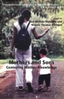 Mothers and Sons : Centering Mother Knowledge - Book