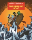 The Adventures of Drippy the Newsboy 3: The Dripping Boat : The Dripping Boat - Book