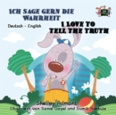 Ich sage gern die Wahrheit I Love to Tell the Truth : German English Bilingual Book for Children - eBook
