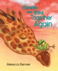 Giraffe and Bird Together Again - Book