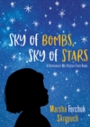 Sky of Bombs, Sky of Stars : A Vietnamese War Orphan Finds Home - Book