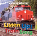 Listen Up! Train Song - Book