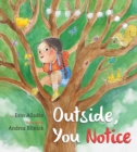 Outside, You Notice - Book