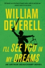 I'll See You In My Dreams : An Arthur Beauchamp Novel - eBook