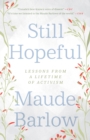 Still Hopeful : Lessons from a Lifetime of Activism - eBook