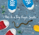 This Is a Tiny Fragile Snake - Book