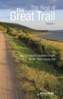 The Best of The Great Trail, Volume 1 : Newfoundland to Southern Ontario on the Trans Canada Trail - Book
