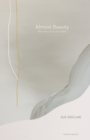 Almost Beauty : New and Selected Poems - Book