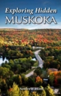Exploring Hidden Muskoka - Book