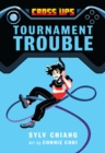 Tournament Trouble (Cross Ups, Book 1) - Book