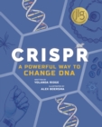 CRISPR : A Powerful Way to Change DNA - Book