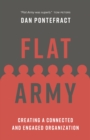 Flat Army : Creating a Connected and Engaged Organization - eBook