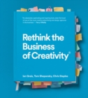 Rethink the Business of Creativity - Book