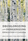 Decolonizing and Indigenizing Education in Canada - Book