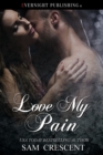 Love My Pain - eBook