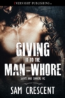 Giving It to the Man-Whore - eBook