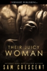 Their Juicy Woman - eBook